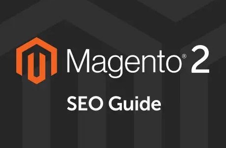 [Update 2023] Magento 2 SEO Guide-The All-In-One Definitive Guide