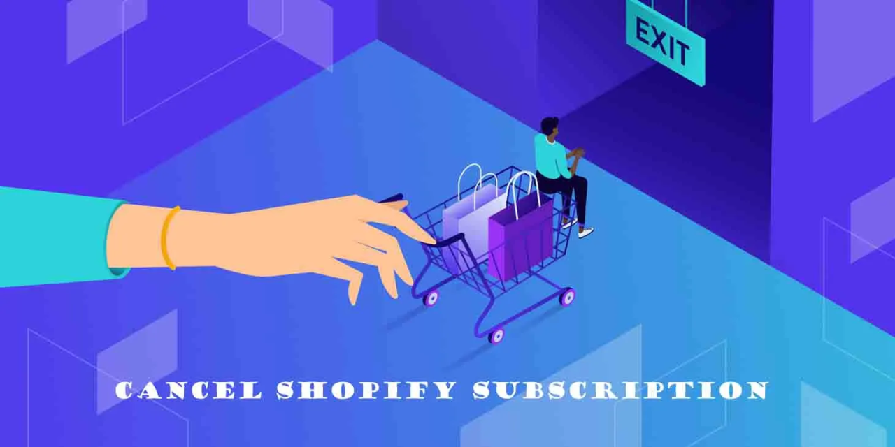 how to cancel shopify subscription