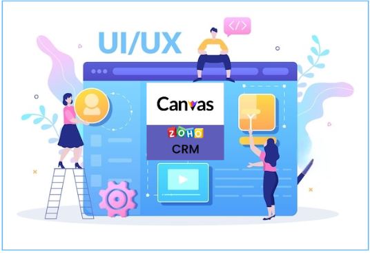 Canvas trong Zoho CRM: Giải Pháp Tùy Chỉnh Giúp Quản Lý Khách Hàng Hiệu Quả canvas trong zoho crm