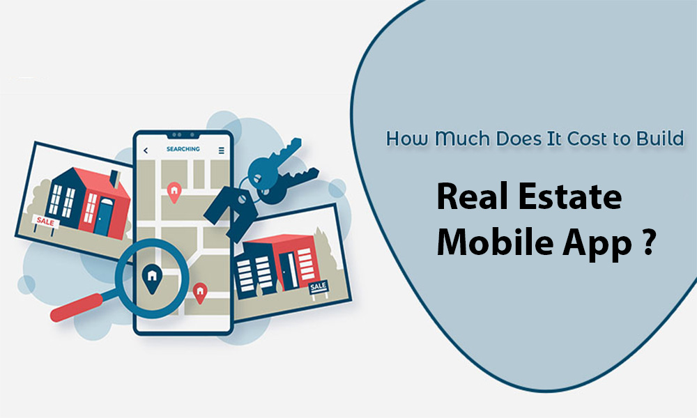 Real Estate App Development in 2025: Key Features, Cost & Tech Trends Real Estate App Development