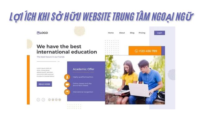 Website trung tâm ngoại ngữ: Bí quyết bứt phá doanh thu và tăng trưởng học viên 2025? Website trung tâm ngoại ngữ