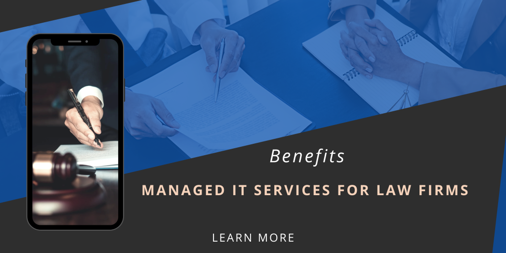 What Are the Benefits of Managed IT Services for Law Firms? Managed it services for law firms
